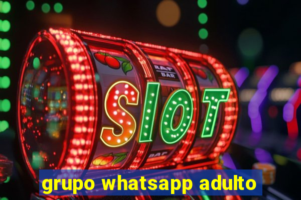 grupo whatsapp adulto